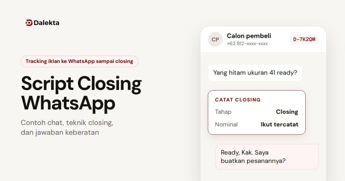 Script Closing WhatsApp: Contoh Chat, Teknik Closing, dan Jawaban untuk Keberatan
